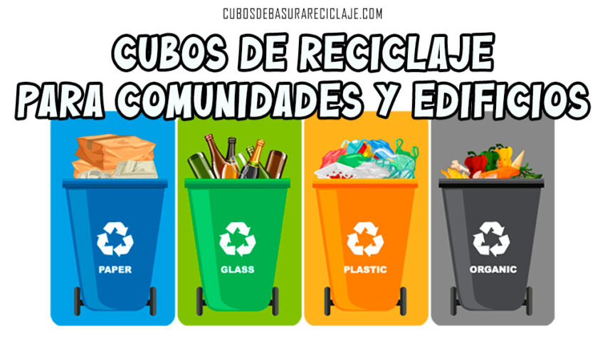 Cubos de Reciclaje para Comunidades y Edificios