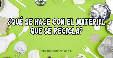¿Qué se hace con el material que se recicla?